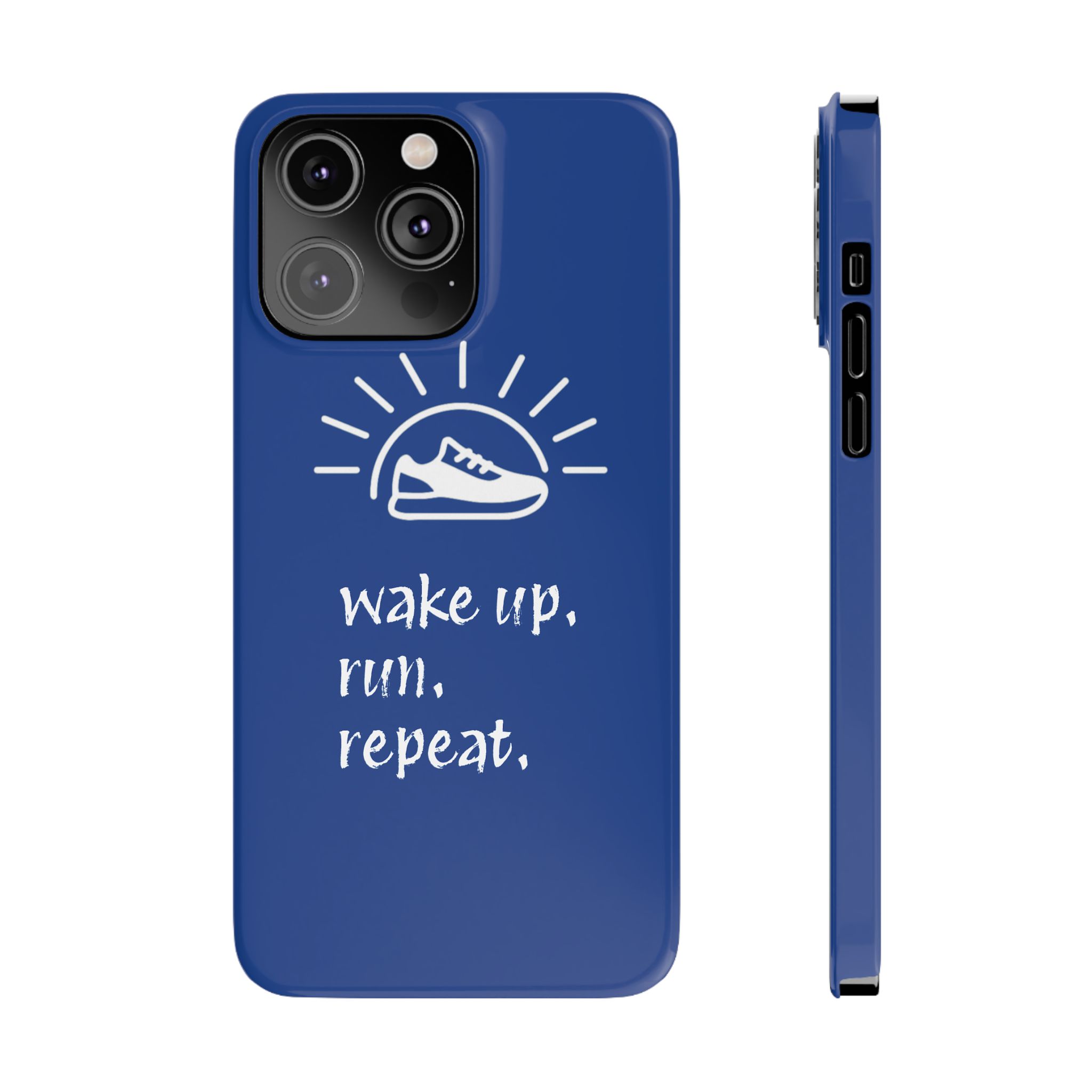 Wake Up. Run. Repeat. Slim Phone Case - Image 13