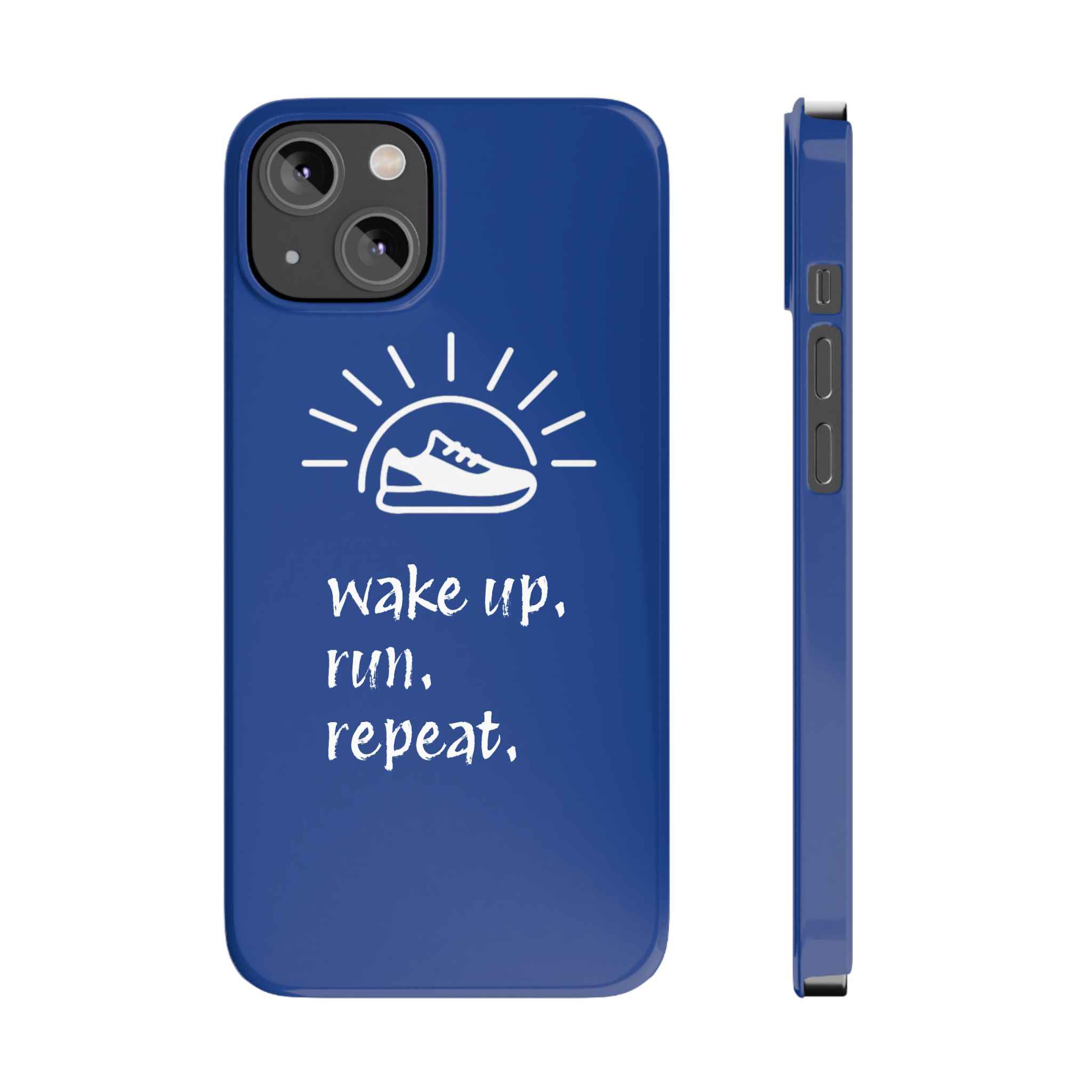 Wake Up. Run. Repeat. Slim Phone Case - Image 11