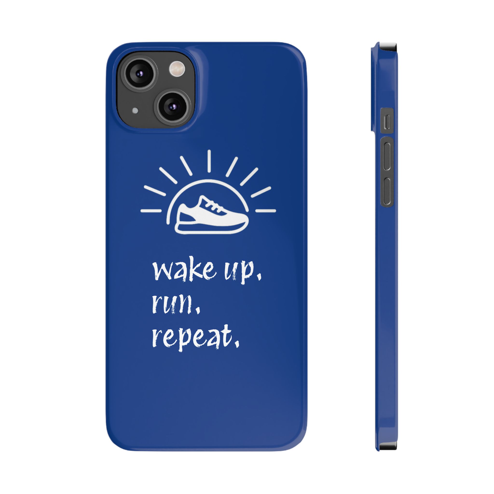 Wake Up. Run. Repeat. Slim Phone Case - Image 14